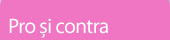Pro şi contra